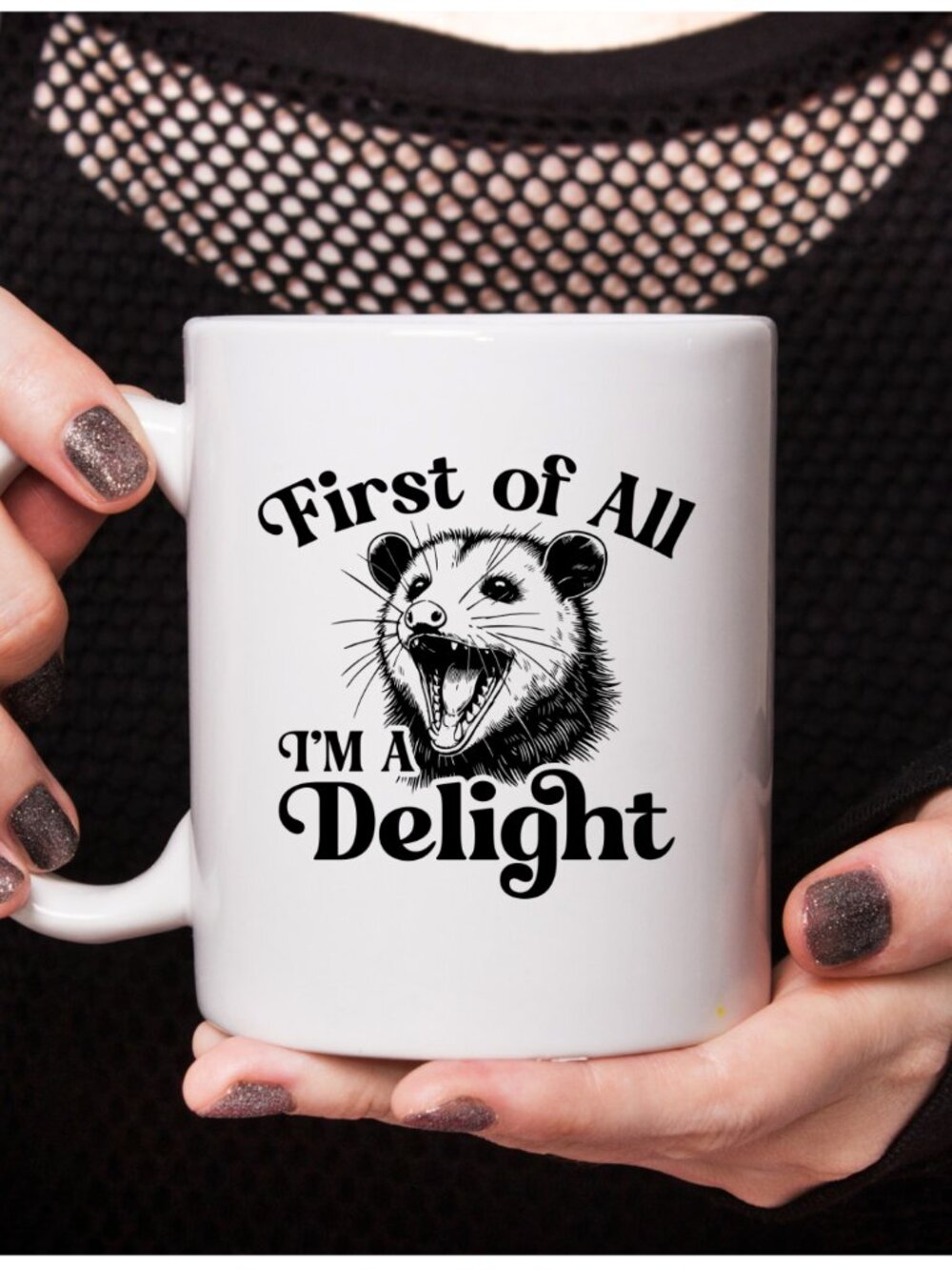 First of All I’m A Delight Handmade Mug